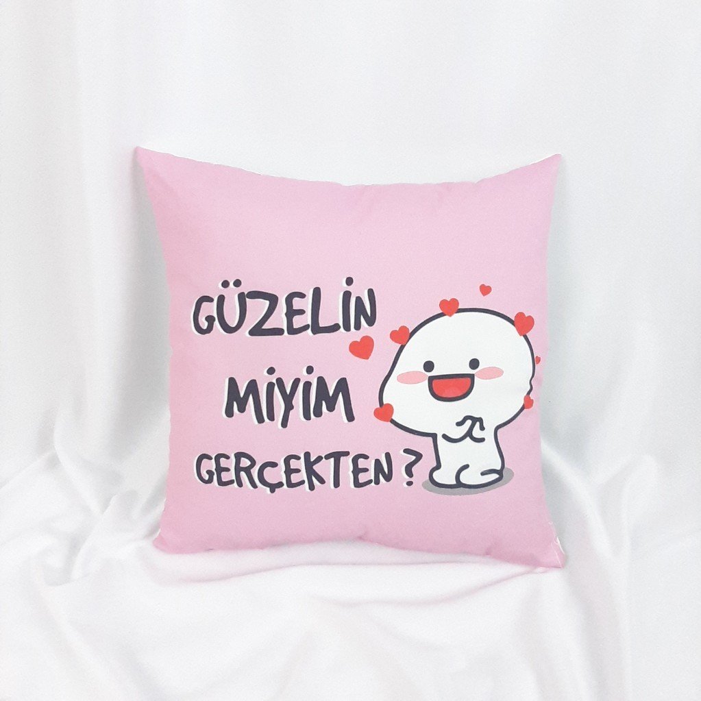 Güzelin miyim gerçekten ?