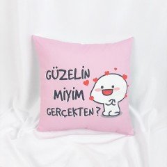 Güzelin miyim gerçekten ?