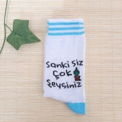 Sanki Çok Şeysiniz Baskılı Çorap